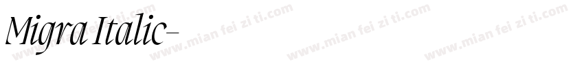 Migra Italic字体转换